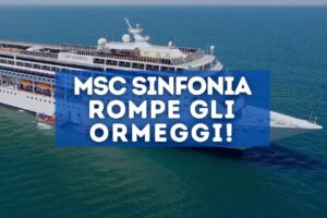 msc sinfonia rompe gli ormeggi