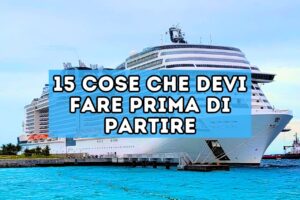 cose da fare prima di partire in crociera